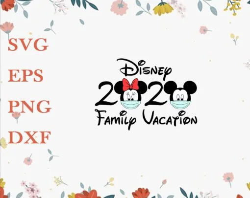 Disney Family Vacation 2020, Mickey Mouse Ears, Face Mask, Disney Trip, Mickey Lover, Minnie, Layered Svg Eps Png Dxf