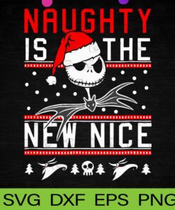 Disney Nightmare Before Christmas, Naughty Is The New Nice, Nice Jack, Christmas, Layered SVG, DXF, PNG, EPS