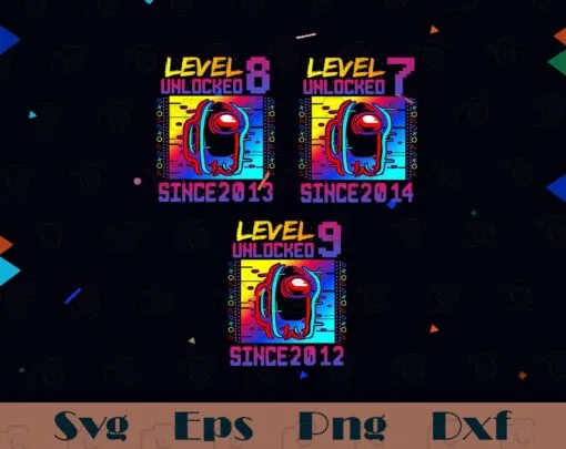 Disstressed Level 7 8 9 Unlocked Among With Us Birthday, Since 2012, Among Us SVG PNG DXF, EPS, PDF