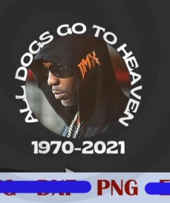 DMX, All Dogs Go To Heaven, 1970-2021, Culture Kings Goat, Rip Dmx, Legends Never Die 2021, Hip Hop, DMX Lovers, Customizable PNG