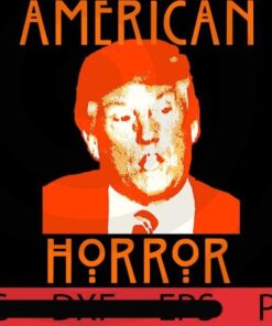 Donald Trump American Horror, Halloween 2021, Halloween, Halloween Theme, Scary Halloween Art, Halloween Gift, Customizable PNG