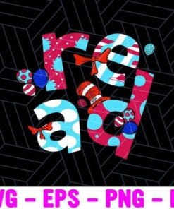 Dr Seuss Oh The Places Youll Go When You Read, Dr Seuss Birthday, Colorful Balloon, Red Hat, Read, Layered Svg Eps Png Dxf