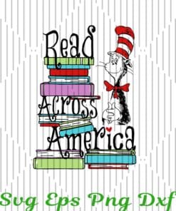 Dr Seuss Read Across America, Books, Sublimation, The Cat In The Hat Layered Svg Eps Png Dxf