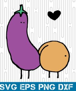 Eggplant and Potato, Funny, Dirty Jokes, Naughty jokes, Naughty Humor, Layered SVG, DXF, PNG, EPS