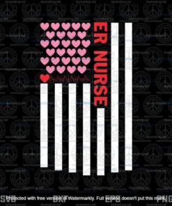 ER Nurse Svg, American Flag Heart Svg, Valentine's Day 2021 Svg, Customizable Layered Svg, Svg Eps Png Dxf