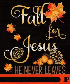 Fall For Jesus He Never Leaves Autumn Christian Prayers , 2021 Halloween, retro vintage halloween art, 2021 halloween gift, halloween theme Customizable PNG