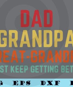 Fathers Day Gift from Grandkids Dad Grandpa Great Grandpa Customizable Layered Svg, Svg Eps Png Dxf