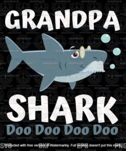 Fathers Day Gift from Wife Kids Baby Grandpa Shark Doo Doo,Fathers Day Svg, Layered Svg, Svg Eps Png Dxf