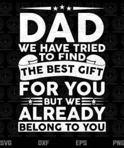 Fathers Day Shirt for Dad from Kids Daughter Son Wife T-Shirt Customizable Layered Svg, Svg Eps Png Dxf