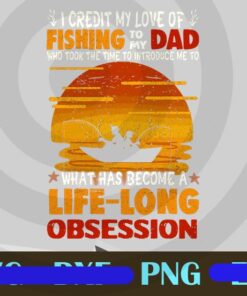 Fishing To my Dad Png, Dad Png, Fishing Png, Fishing Lovers Customizable Png