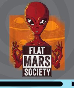 Flat Mars Society Png, Flat Earther Png, Greta Thunberg Png, Red Alien Science Customizable Png