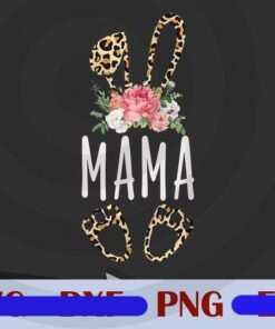 Floral Leopard Mama, Bunny Gift, Happy Easter Mother's Day, Cute Bunny, Leopard Bunny, Customizable Layered Png