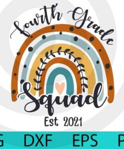 Fourth Grade Squad Student Teacher Boho Rainbow Gift Back to School Customizable Layered Svg, Svg Eps Png Dxf