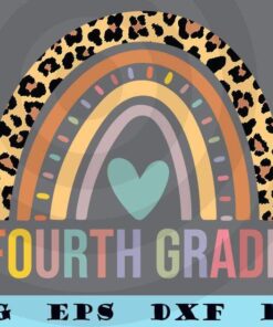 FOURTH Grade Teacher Leopard Rainbow 3rd Grade Teacher Funny T-Shirt Customizable Layered Svg, Svg Eps Png Dxf