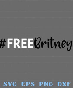 Free Britney, Free Britney Documentary, Free Britney Movement, Leave Britney Alone, trending,, Layered Svg Eps Png Dxf