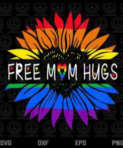 Free Mom Hugs Gay Pride LGBT Daisy Rainbow Flower Hippie Customizable Layered Svg, Svg Eps Png Dxf