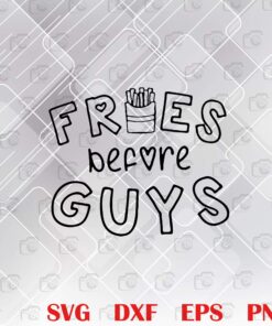 Fries Before Guys, Funny Valentine's Day, Cute Valentine, Valentine Gift, Heart Layered SVG, DXF, PNG, EPS