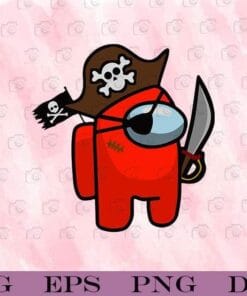 Funny Among Us - Pirate, Pirate Among Us, Among Us, Among Us Cosplay, Funny Among Us, Among Us Lovers, game,Layered Svg Eps Png Dxf