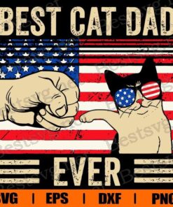 Funny Best Cat Dad Ever, cat Lover, Cute cat, funny Cat, Cat SVG, Svg Eps Png Dxf