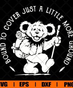 Funny Bound To Cover Just A Little More Ground, Cute Bear, Hiking Lovers Svg Png Dxf Eps