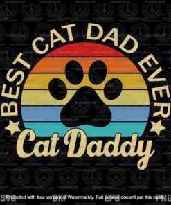 Funny Cat Daddy, Cat Father Vintage, Best Cat Dad Ever,Father's Day Gift Svg, Layered Svg, Svg Eps Png Dxf