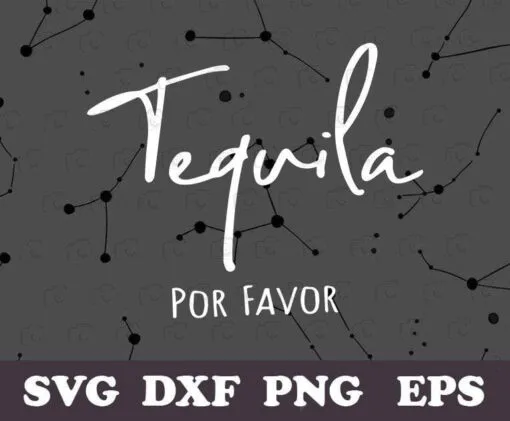 Funny Cinco De Mayo, Tequila Por Favor, Mexican Fiesta, Let's Fiesta, Mexican Party, SVG PNG DXF, EPS, PDF