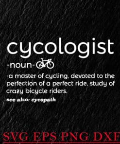 Funny Cycologist, Bicycle, Bicycle Lover , Cycologist, Bicycle Gift, Bicycle, Cyclist, Cool Bicycle , sport, Layered Svg,Svg Eps Png Dxf