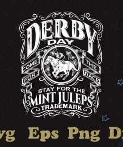 Funny Derby Day And Mint Juleps, Kentucky Horse Racing, Motivational Quote, Horse Racing,SVG PNG DXF, EPS, PDF