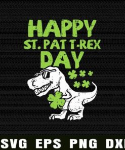 Funny Dinosaur, Happy St.Pat T-rex Day, T-rex, Shamrock, Young Clover, Dinosuar, St. Patrick's Day Layered Svg Eps Png Dxf