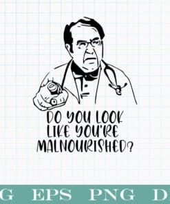 Funny Do You Look Like You're Malnourished, Dottor Nowzaradan, Meme, Funny Meme, Funny Docter, Dr Now, SVG PNG DXF, EPS, PDF