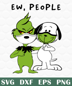 Funny Ew, People, Grinch And Snoopy, Grinch, Snoopy, Cartoon, Grinch, Grinch And Snoopy Wear Mask, covid 19, cartoon, Svg Eps Dxf Png