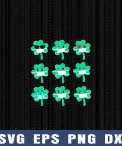 Funny Gag, St Patricks Day, Gift for Men Women Boys Teen Girls, Funny St Patty, Shamrock, Clover, Shamrock Wear facemask Layered Svg Eps Png Dxf