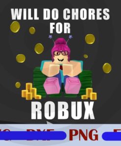 Funny Girl , Video Gamer Chores For Robux , Gamer , Video Game l Digital Customizable Png Download