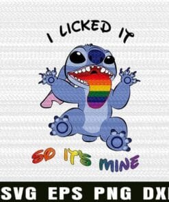 Funny I Licked It, So It's Mine, Stitch, Stitch Lovers, LGBT, LGBT Gift, Stitch with LGBT Tongue, Disney Stitch, Funny Saying Layered Svg, Svg Eps Png Dxf