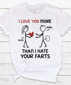 Funny I love you more than I hate your farts, Personalized Valentines, Valentines Gift for Boyfriend, Anniversary Gift for Him SVG PNG DXF, EPS, PDF