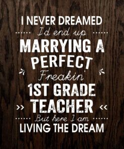 Funny I never dreamed , Perfect Freakin' 1st Grade Teacher, Funny Quote, Trending top, Education, 1st Grade Teacher Layered Svg, Svg Eps Png Dxf