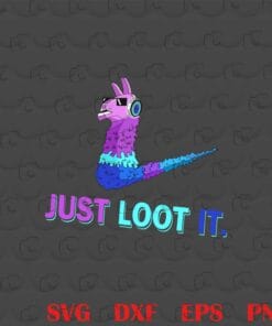 Funny Just Loot It, The Snow Just Llama Loot, Game It Strike, Gaming Spray, Llama For Gamers, Binggle, Colorful NiKe Logo , Cool Donkey Face With Black Glasse, Gifts For Him SVG PNG DXF, EPS, PDF