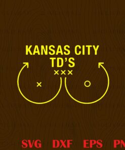 Funny KC Touchdown, Kansas City, Football Fans Gift, Kansas City Lover, Chiefs Fans, Funny Touchdown SVG PNG DXF, EPS, PDF