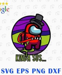 Funny Kinda Sus, Among Us, Among Us Characters, Imposter, Among Us Suspect Magnets, Funny Game, Red Among Us, Layered Svg Eps Png Dxf