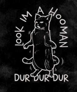 Funny Look I'm A Hooman, Dur dur dur, Cute Black Cat, Funny Cats, Cat Meme, Cat Lovers, Funny Saying,SVG PNG DXF, EPS, PDF
