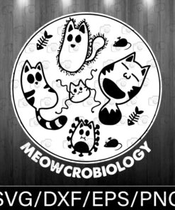 Funny Meowcrobiology, Cat, Cat Lover, Cute Cat, Funny Cat , Svg Eps Png Dxf