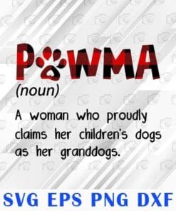 Funny Pawma Definition, Red Plaid Pawma, Claims Her Children's Dogs, Granddogs, Dog Lovers, Dog Grandma, SVG PNG DXF, EPS, PDF