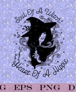 Funny Soul Of A Witch, Heart Of A Hippie, Funny Saying, Funny Halloween Gift, Happy Halloween, SVG PNG DXF, EPS, PDF