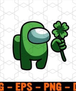 Funny St. Patrick's Day, Among Us, Patrick Day, Impostor, Crewmate, Shamrong, Among Us Green Character, Layered Svg, Svg Eps Png Dxf