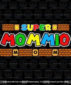 Funny Super Mommio Svg, Video Game Lover Svg, Mother's Day Svg, Customizable Layered Svg, Svg Eps Png Dxf