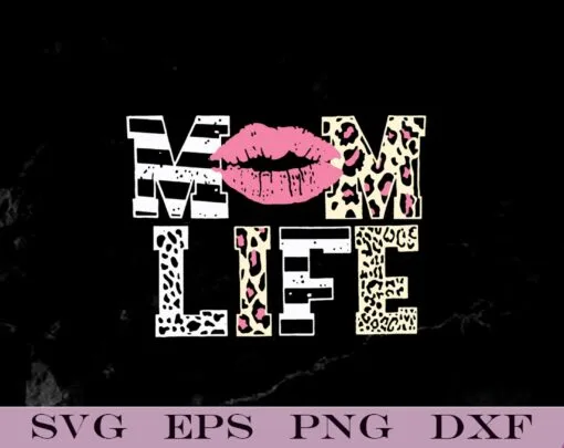Funny Women Mom Life Leopard Lips Stripe, Funny Letter, Mother's Day, Leopard Lips, Stripe Lips, Funny Letter Printed, Mother's Day Layered Svg, Svg Eps Png Dxf
