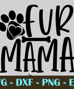 Fur Mama , Cat Lovers, Customizable Layered Svg, Svg Eps Png Dxf