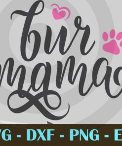 FUR MAMA Fur Mom,Dog Mom , pink dog paw cute Customizable Layered Svg, Svg Eps Png Dxf