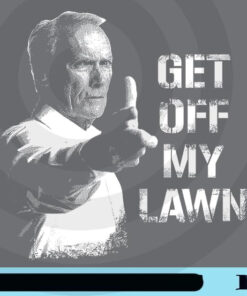 Get Off My Lawn, Funny Gift, Grumpy Man, Gift for dad, Uncle Gift, Grandpa gift, You kids get off my lawn, American expression Customizable Png