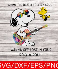 Gimme The Beat And Free My Soul I Wanna Get Lost In Your Rock And Roll Svg, Snoopy Svg, Peace Svg, Soul, Layered SVG, DXF, PNG, EPS